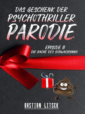 cover image of Das Geschenk der Psychothriller-Parodie